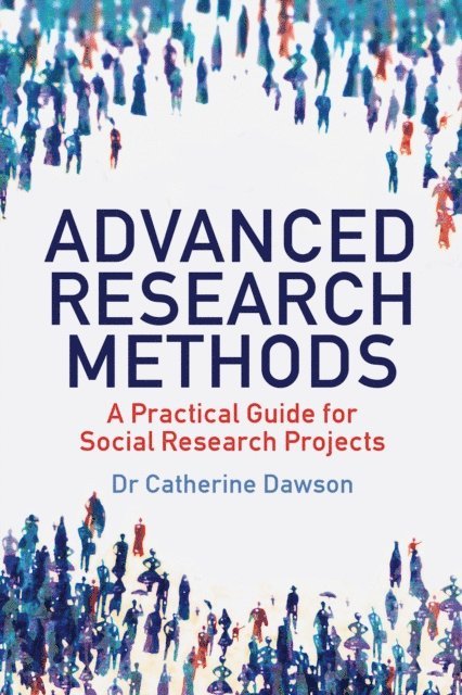 Catherine Dawson - Advanced Research Methods, E-bok
