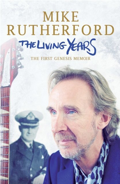 Mike Rutherford - Living Years, E-bok