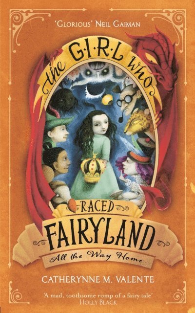 Catherynne M. Valente - Girl Who Raced Fairyland All the Way Home, E-bok
