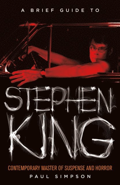 Paul Simpson - Brief Guide to Stephen King, E-bok