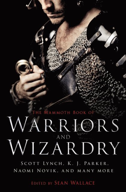 Sean Wallace - Mammoth Book Of Warriors and Wizardry, E-bok