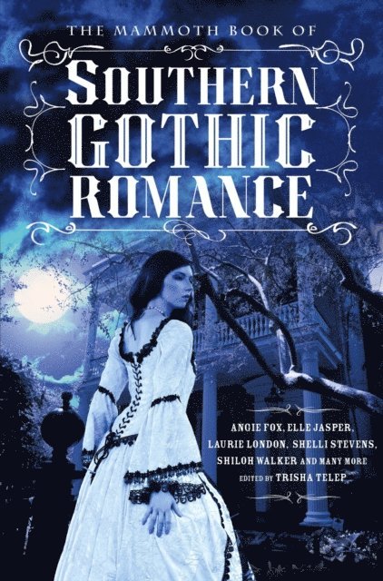 Trisha Telep - Mammoth Book Of Southern Gothic Romance, E-bok