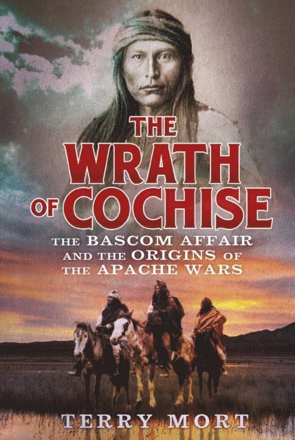 Terry Mort - Wrath of Cochise, E-bok