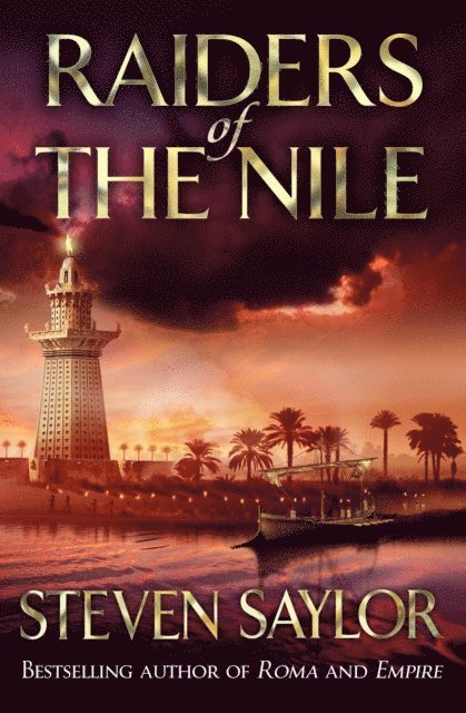 Steven Saylor - Raiders Of The Nile, E-bok