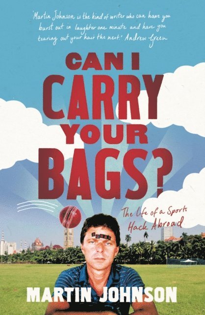 Martin Johnson - Can I Carry Your Bags?, E-bok