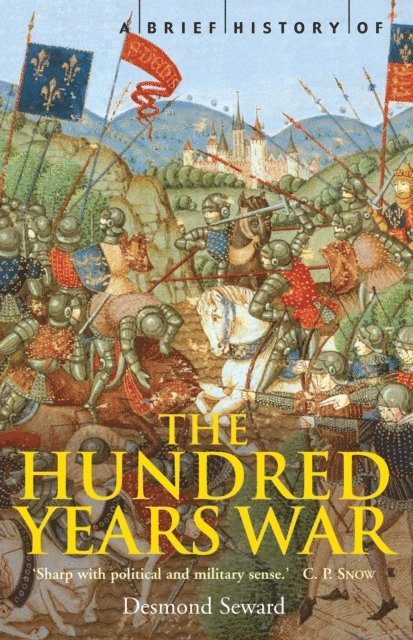 Desmond Seward - Brief History of the Hundred Years War, E-bok