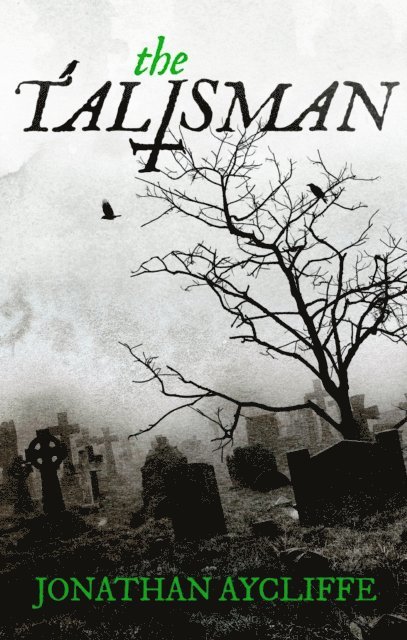 Jonathan Aycliffe - Talisman, E-bok