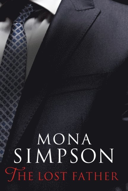 Mona Simpson - Lost Father, E-bok