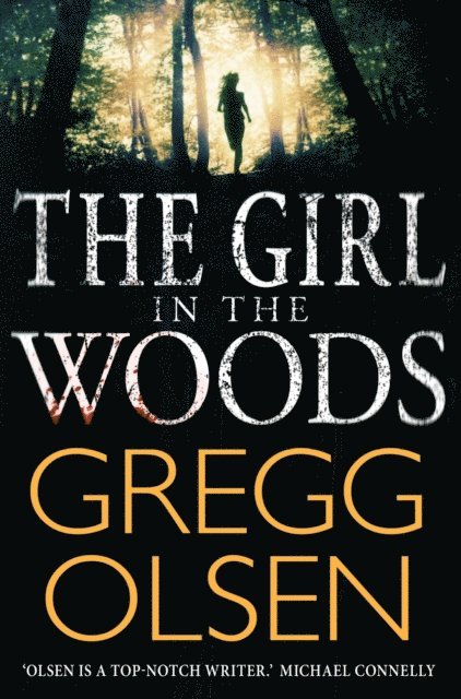 Gregg Olsen - Girl in the Woods, E-bok