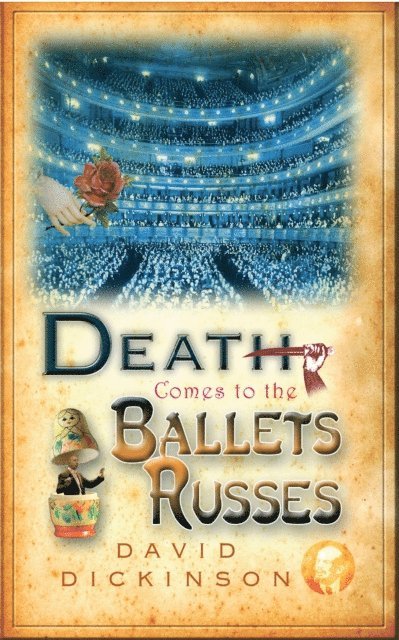 David Dickinson - Death Comes to the Ballets Russes, E-bok