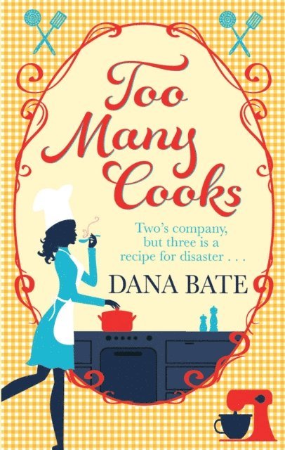 Dana Bate - Too Many Cooks, E-bok