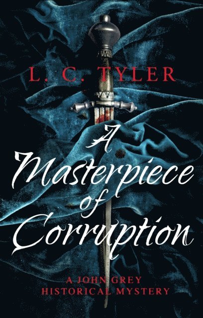 L C Tyler - Masterpiece of Corruption, E-bok