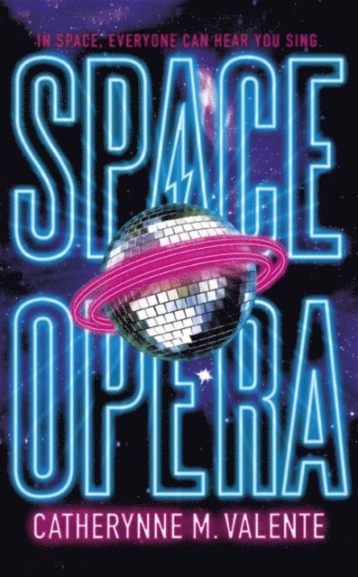 Catherynne M. Valente - Space Opera, E-bok
