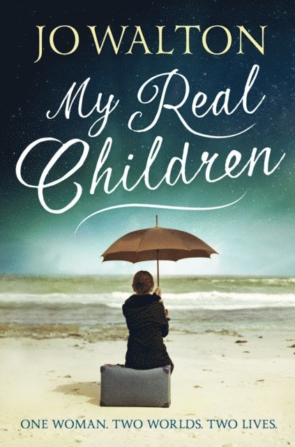Jo Walton - My Real Children, E-bok