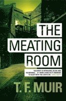 T.F. Muir - Meating Room, Häftad