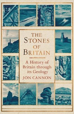 Jon Cannon - Stones of Britain, Inbunden