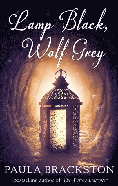 Paula Brackston - Lamp Black, Wolf Grey, E-bok