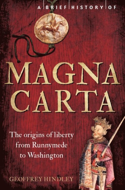 Geoffrey Hindley - Brief History of Magna Carta, 2nd Edition, E-bok