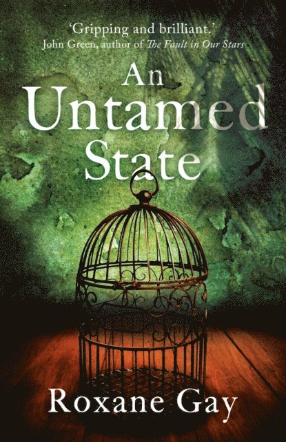 Roxane Gay - Untamed State, E-bok