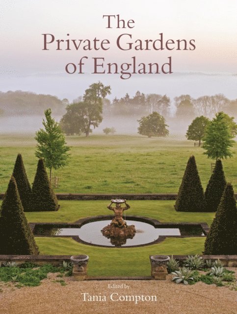 Tania Compton - Private Gardens of England, E-bok
