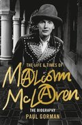 The Life &; Times of Malcolm McLaren