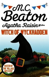 Agatha Raisin and the Witch of Wyckhadden