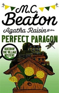 Agatha Raisin and the Perfect Paragon