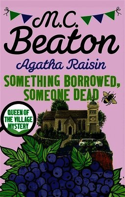 M.C. Beaton - Agatha Raisin: Something Borrowed, Someone Dead, Häftad. Tillgänglighet: Lägg i varukorg