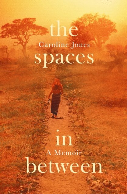Caroline Jones - Spaces In Between, E-bok
