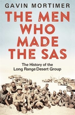 Gavin Mortimer - Men Who Made the SAS, Häftad