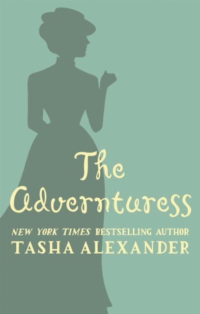Tasha Alexander - Adventuress, E-bok