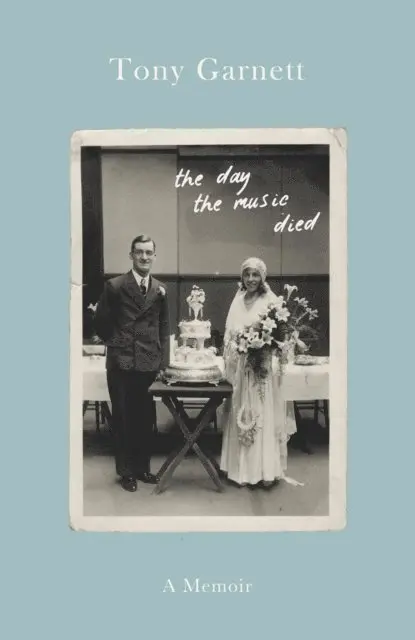 Tony Garnett - Day the Music Died, E-bok. Tillgänglighet: Lägg i varukorg