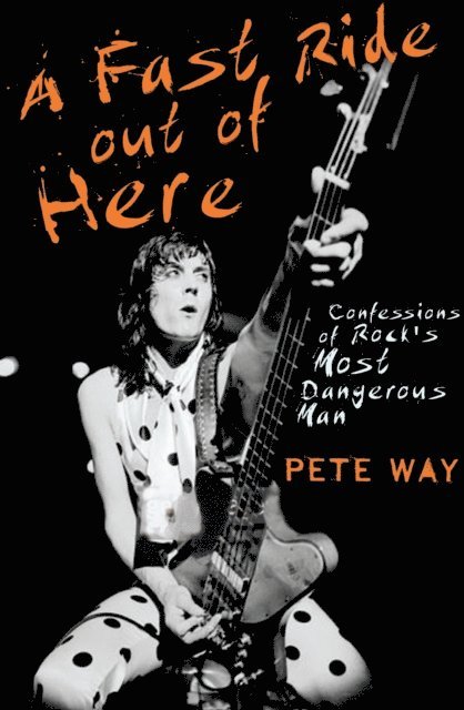Paul Rees, Pete Way - Fast Ride Out of Here, E-bok