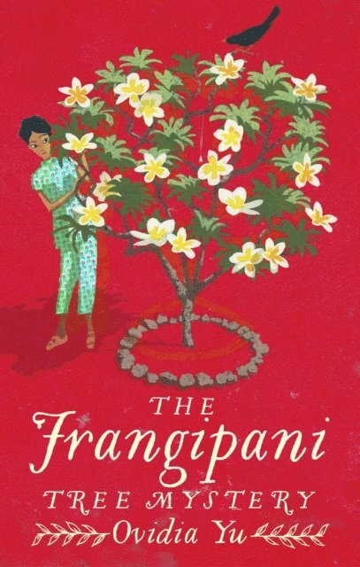 Ovidia Yu - Frangipani Tree Mystery, E-bok