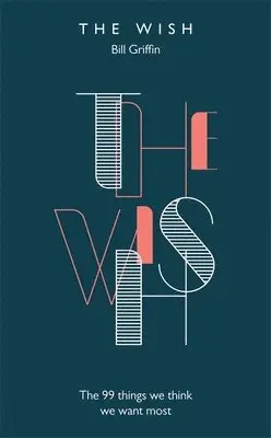 Bill Griffin - Wish, Inbunden. Tillgänglighet: Lägg i varukorg