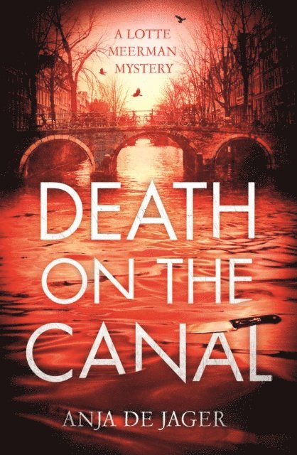 Anja de Jager - Death on the Canal, E-bok