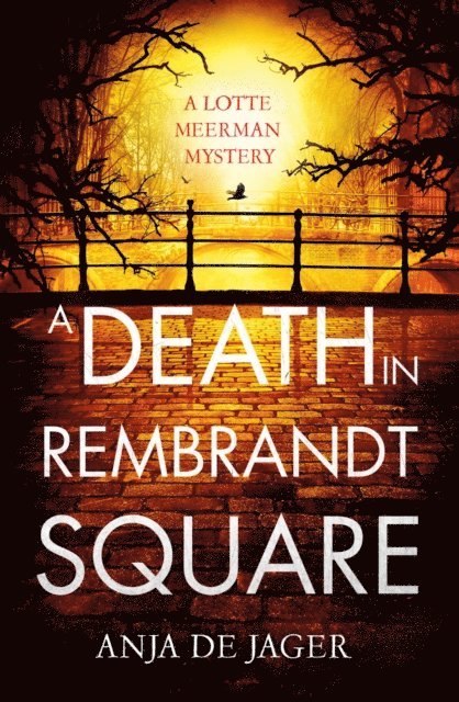 Anja de Jager - Death in Rembrandt Square, E-bok