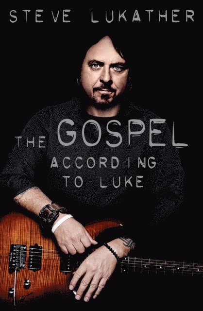 Paul Rees, Steve Lukather - Gospel According to Luke, E-bok