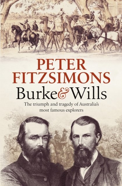 Peter FitzSimons - Burke and Wills, E-bok
