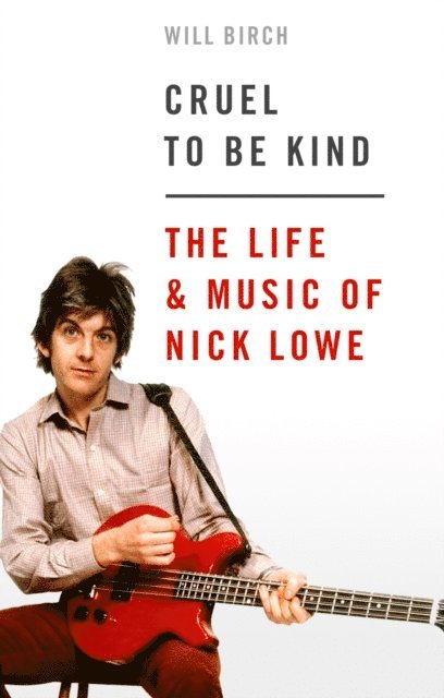 Will Birch - Cruel To Be Kind, E-bok