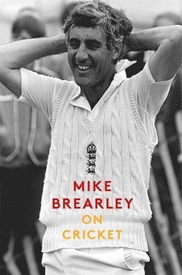 Mike Brearley - On Cricket, Inbunden. Tillgänglighet: Lägg i varukorg