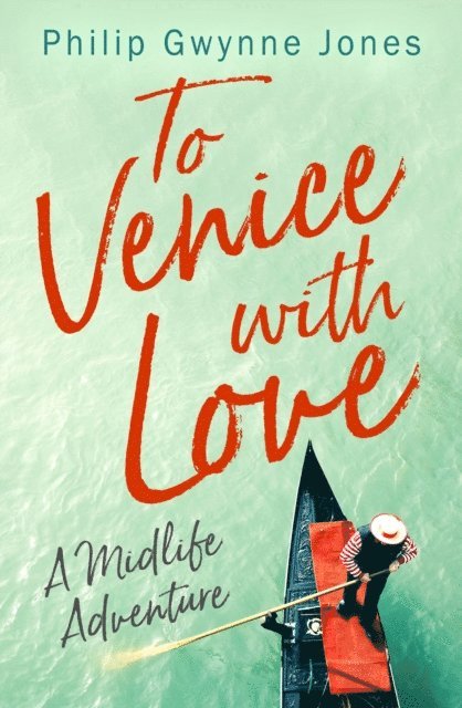Philip Gwynne Jones - To Venice with Love, E-bok