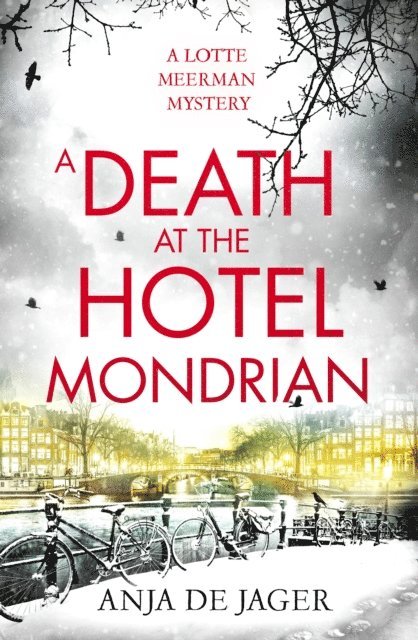 Anja de Jager - Death at the Hotel Mondrian, E-bok