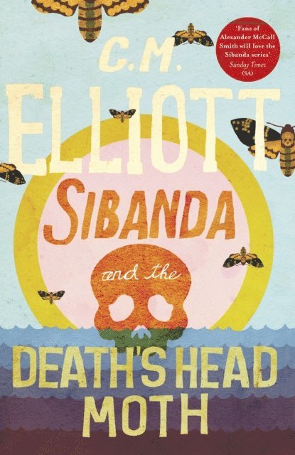 C M Elliott - Sibanda and the Death's Head Moth, E-bok