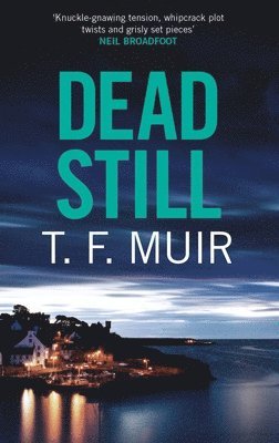 T.F. Muir - Dead Still, Häftad
