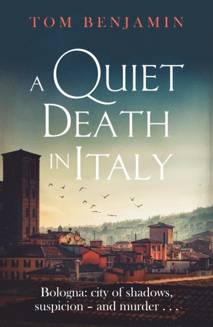 Tom Benjamin - Quiet Death in Italy, E-bok