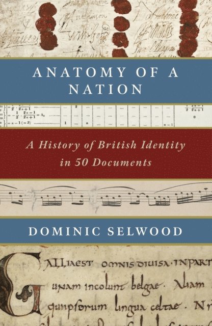 Dominic Selwood - Anatomy of a Nation, E-bok. Tillgänglighet: Lägg i varukorg