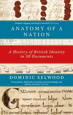 Dominic Selwood - Anatomy of a Nation, Häftad. Tillgänglighet: Lägg i varukorg