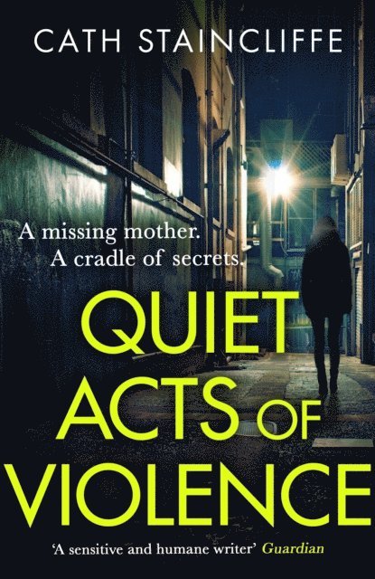 Cath Staincliffe - Quiet Acts of Violence, E-bok