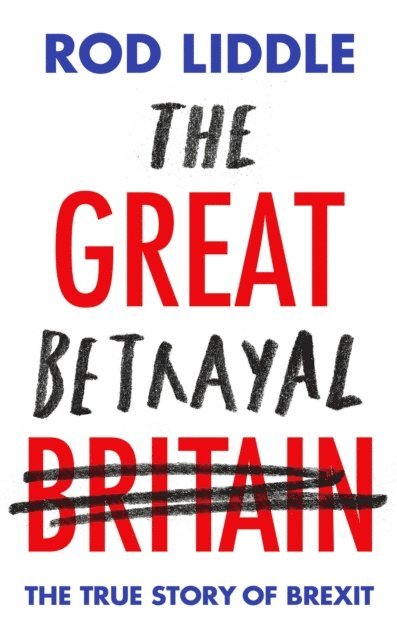 Rod Liddle - Great Betrayal, E-bok. Tillgänglighet: Lägg i varukorg